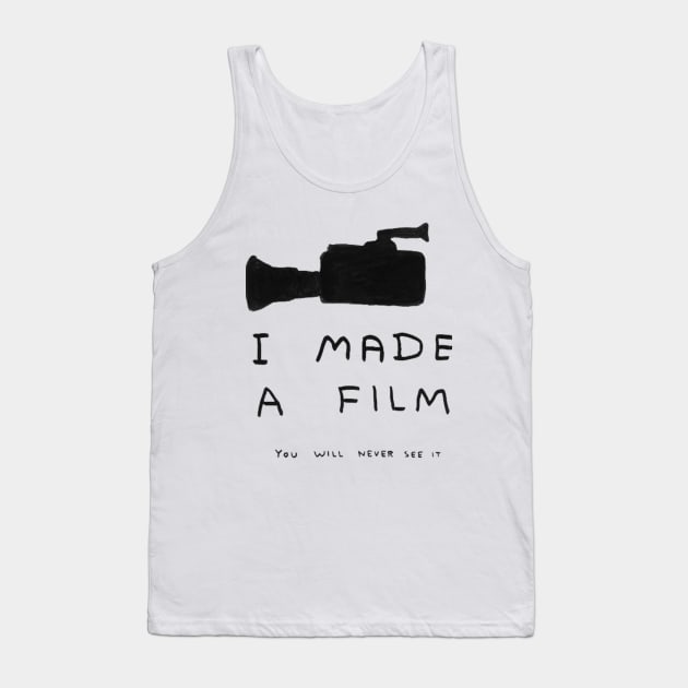 i made a film Tank Top by unremarkable